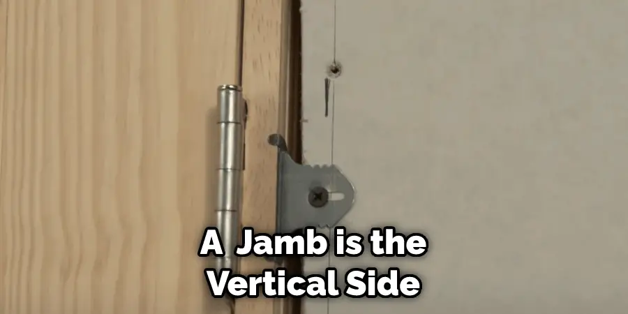 A Jamb is the Vertical Side