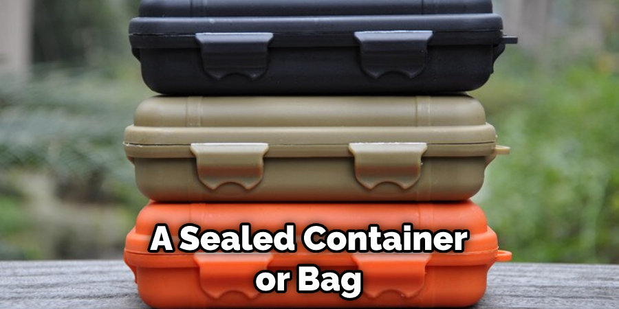 A Sealed Container or Bag