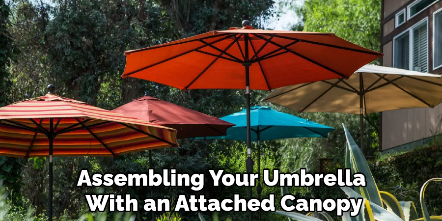 Assembling Your Umbrella With an Attached Canopy