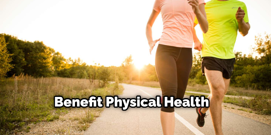Benefit Physical Health