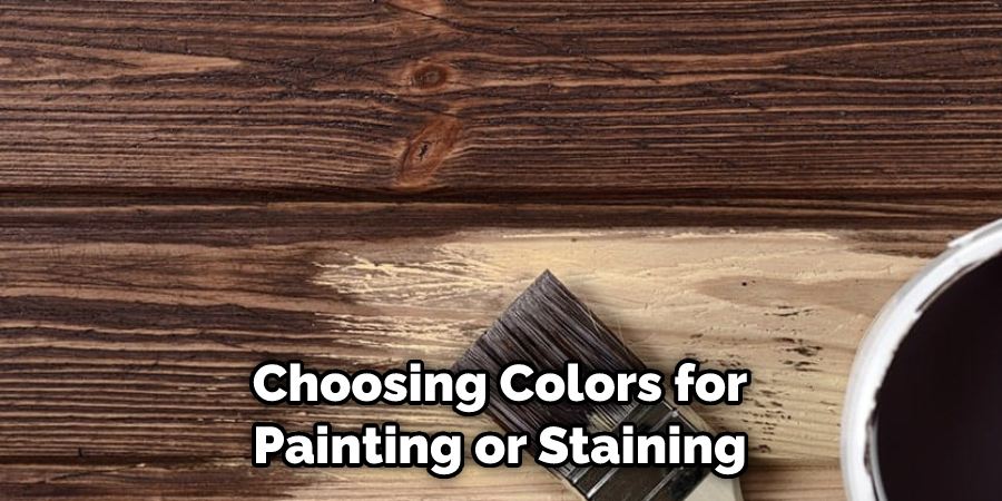 Choosing Colors for Painting or Staining