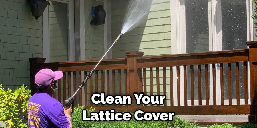 Clean Your Lattice Cover