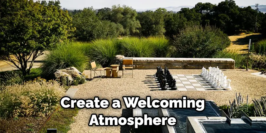 Create a Welcoming Atmosphere