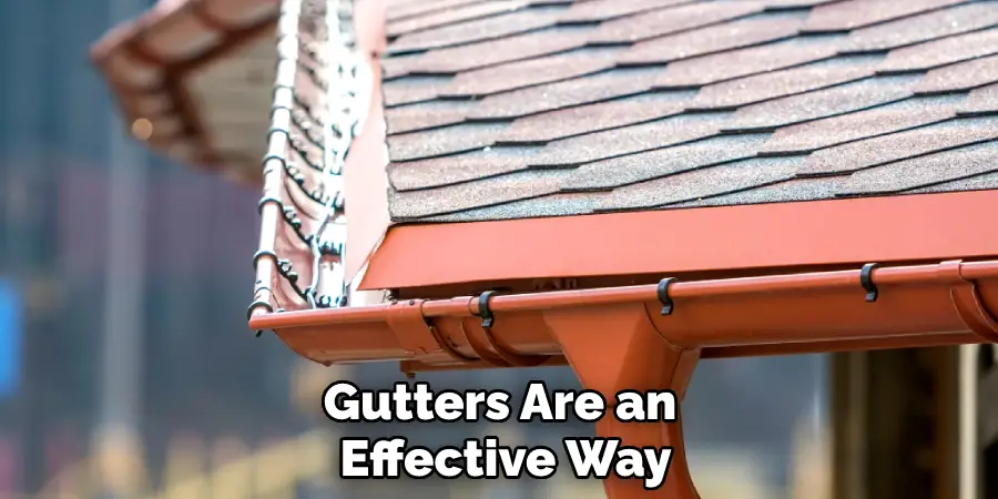 Gutters Are an Effective Way