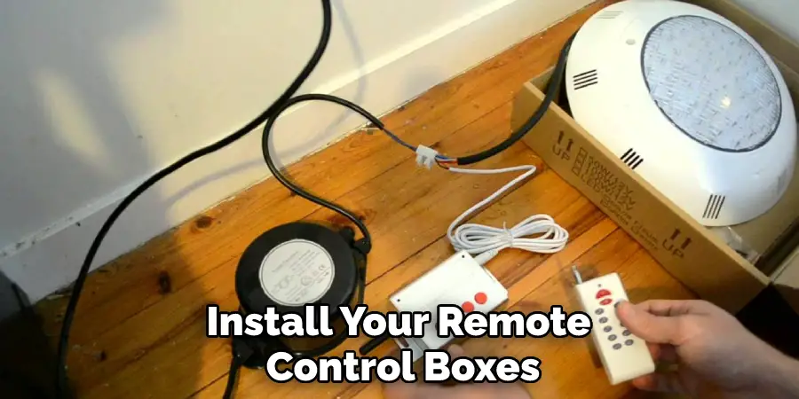Install Your Remote Control Boxes
