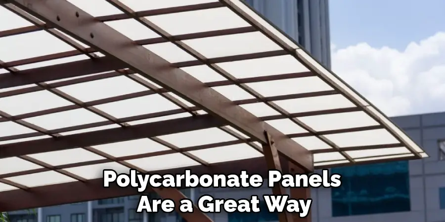 Polycarbonate Panels Are a Great Way