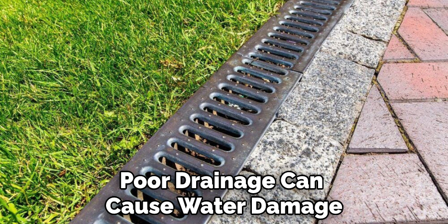 Poor Drainage Can Cause Water Damage