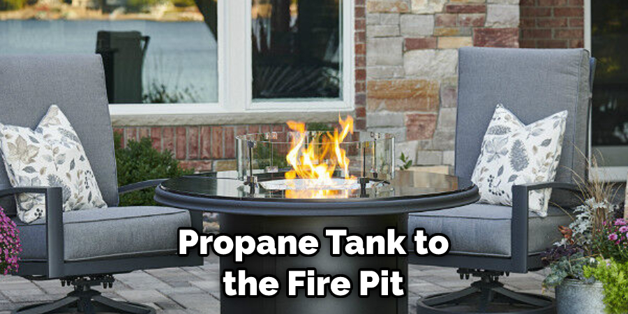 Propane Tank to the Fire Pit