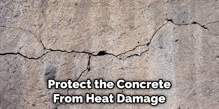 Protect the Concrete From Heat Damage
