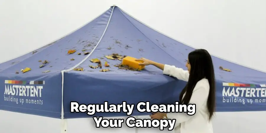 Regularly Cleaning Your Canopy