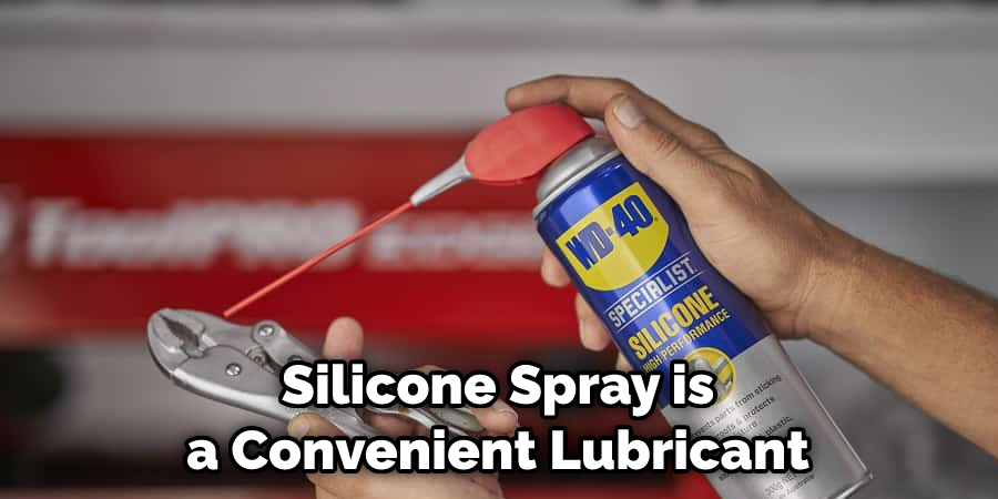 Silicone Spray is a Convenient Lubricant