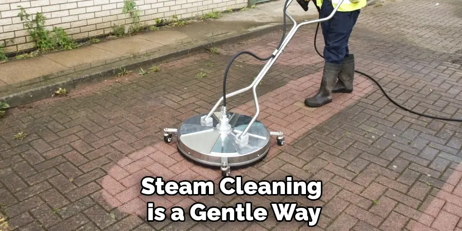 Steam Cleaning is a Gentle Way