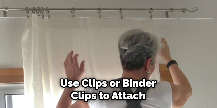 Use Clips or Binder Clips to Attach