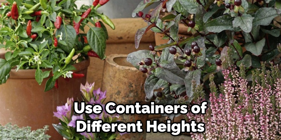 Use Containers of Different Heights