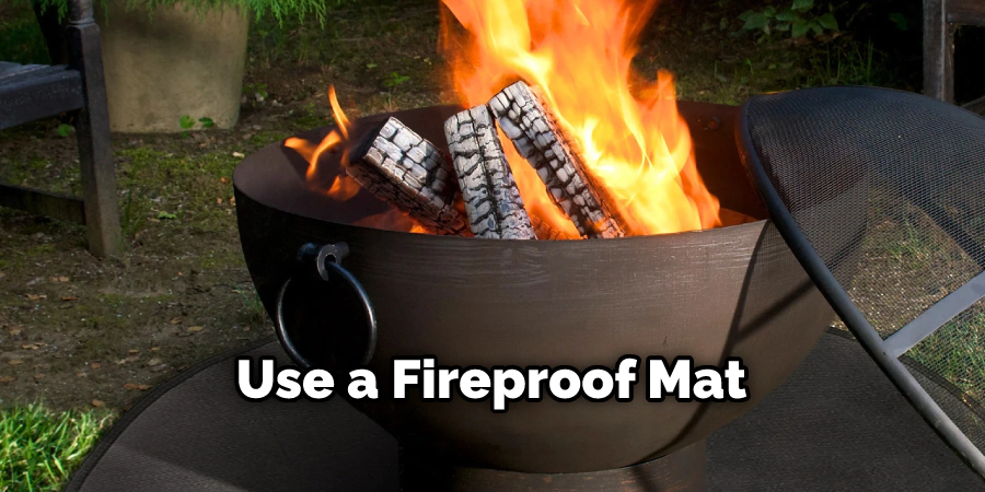 Use a Fireproof Mat