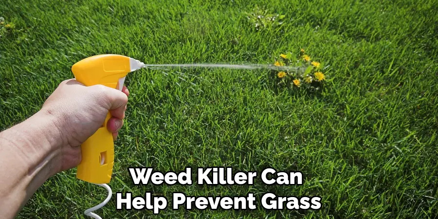 Weed Killer Can Help Prevent Grass