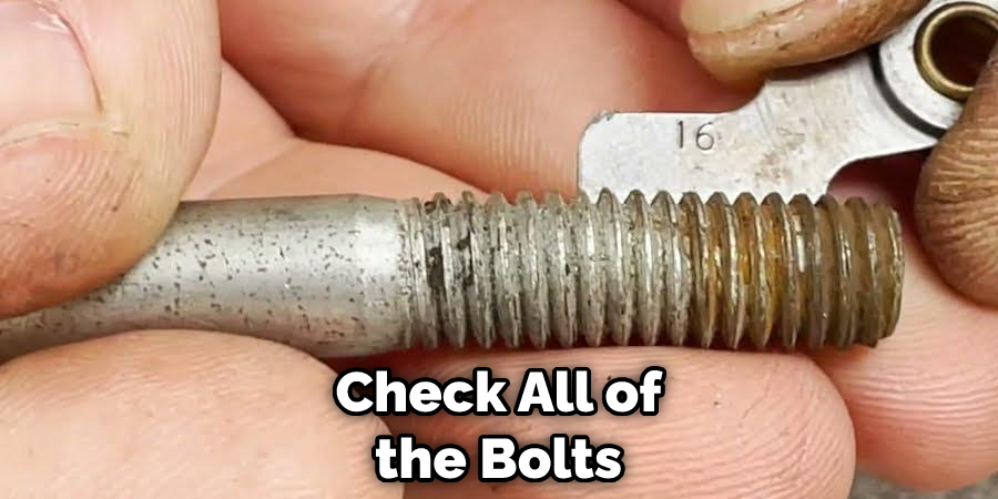 Check All of the Bolts
