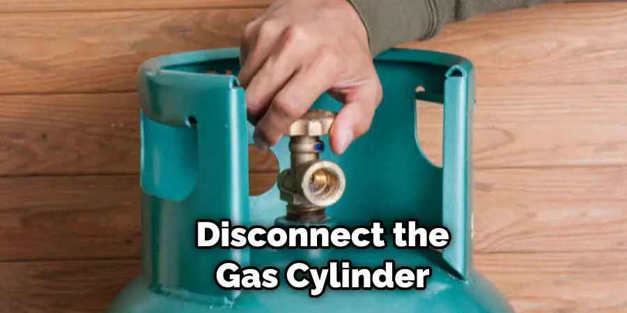 Disconnect the Gas Cylinder
