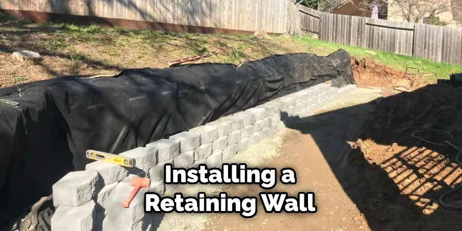 Installing a Retaining Wall