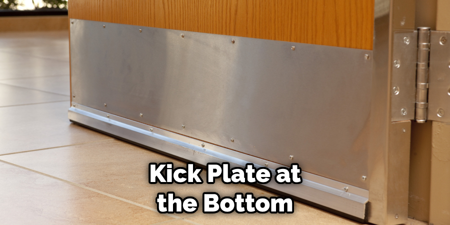 Kick Plate at the Bottom