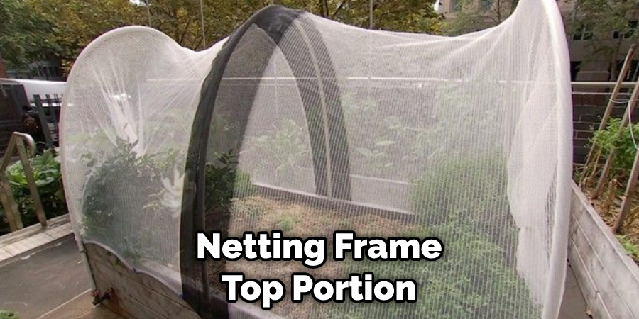 Netting Frame Top Portion