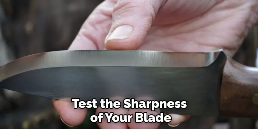 Test the Sharpness of Your Blade