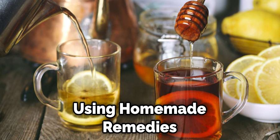 Using Homemade Remedies