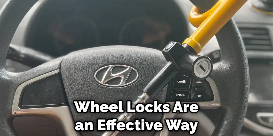 Wheel Locks Are an Effective Way