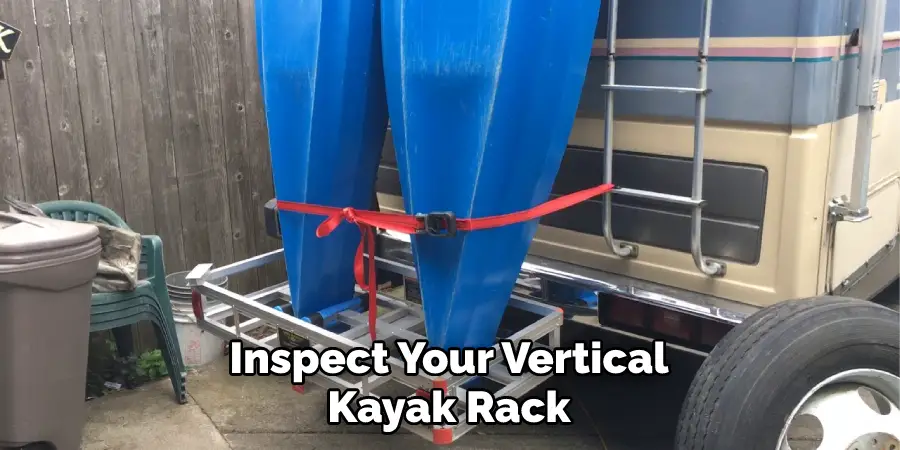 Inspect Your Vertical Kayak Rack