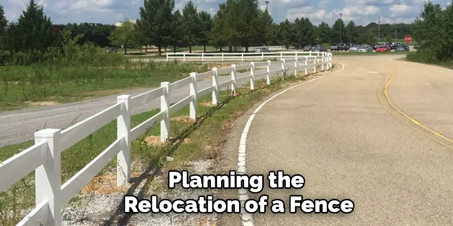 Planning the Relocation of a Fence