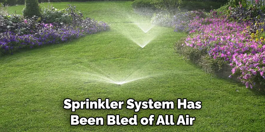 Sprinkler System Has Been Bled of All Air