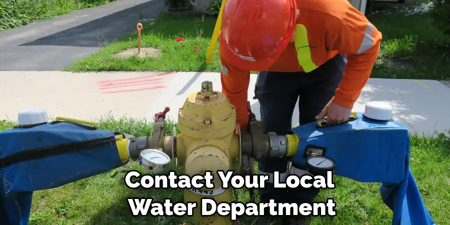 Contact Your Local 
Water Department