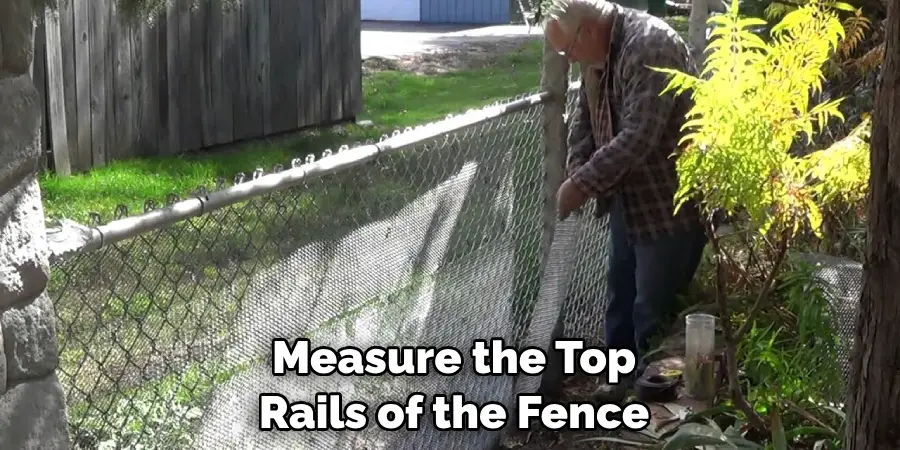  Measure the Top 
Rails of the Fence