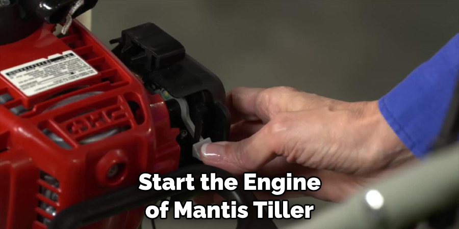 Start the Engine  of Mantis Tiller