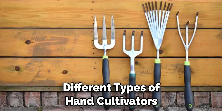 Different Types of Hand Cultivators