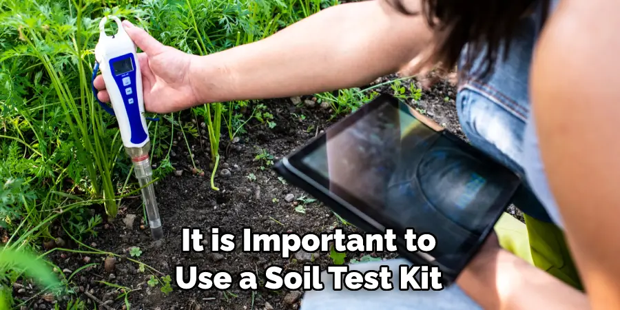 It is Important to Use a Soil Test Kit