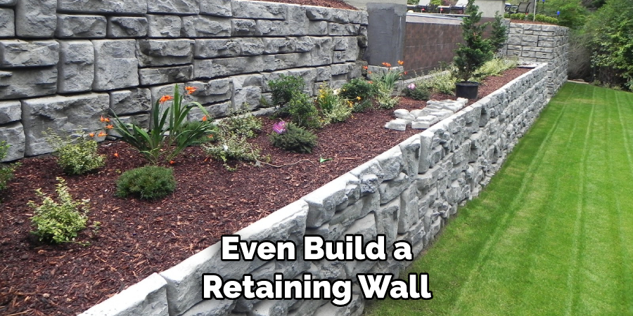 Even Build a Retaining Wall