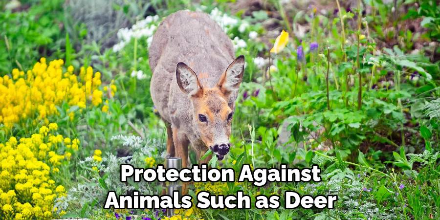 Protection Against Animals Such as Deer