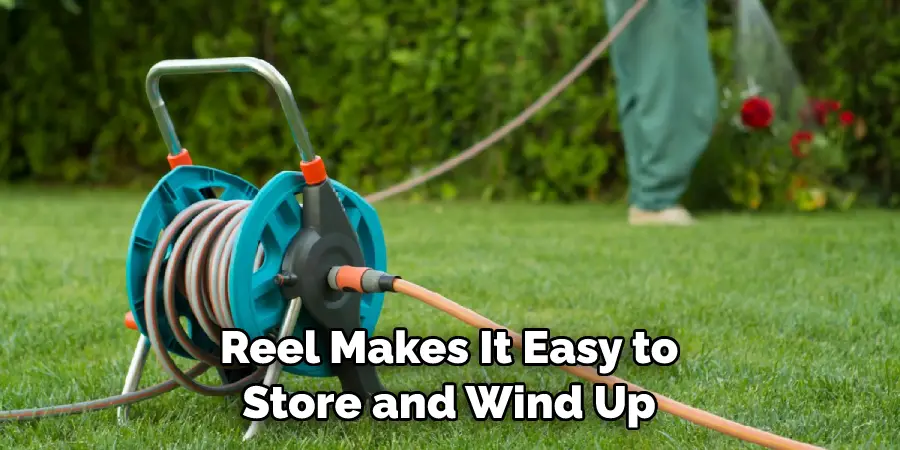Reel Makes It Easy to Store and Wind Up