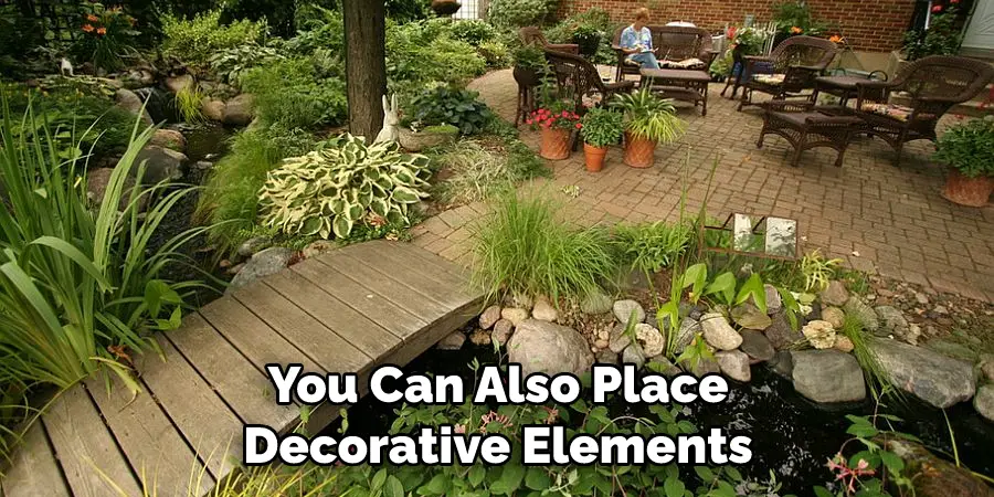 You Can Also Place Decorative Elements