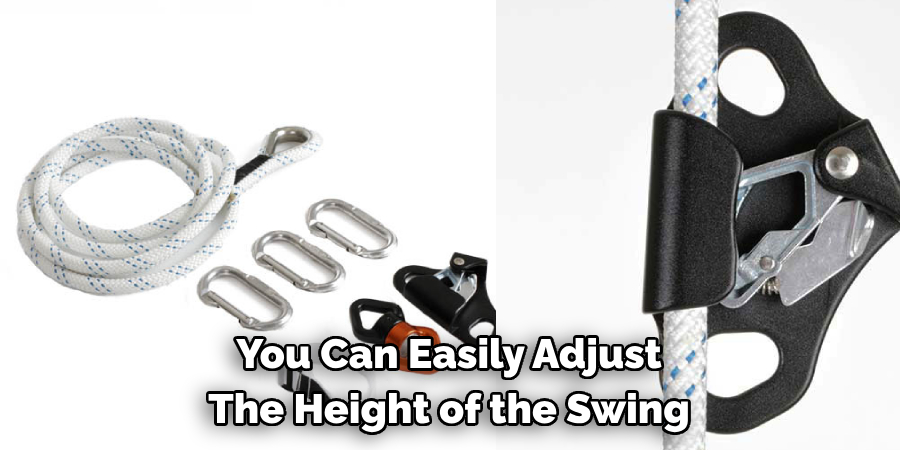 You Can Easily Adjust 
The Height of the Swing