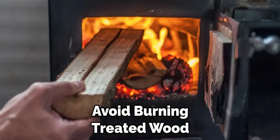 Avoid Burning Treated Wood