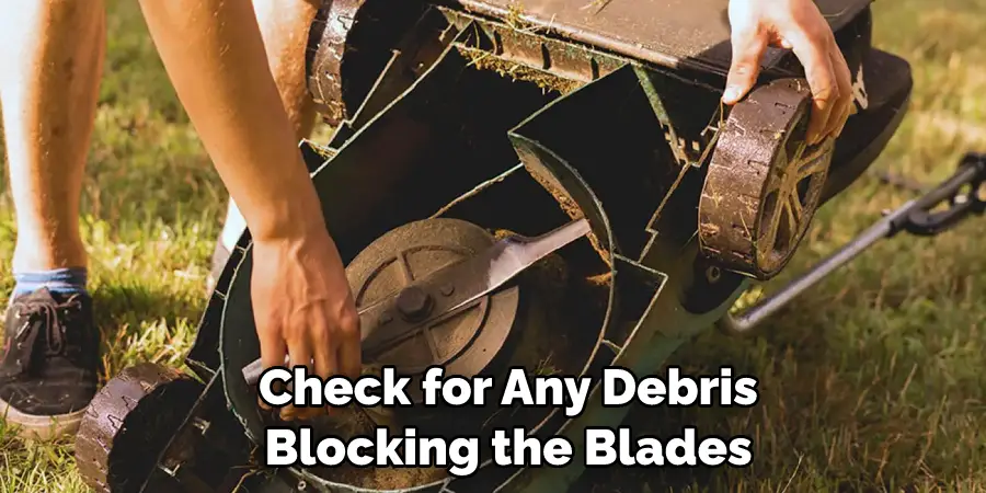 Check for Any Debris Blocking the Blades
