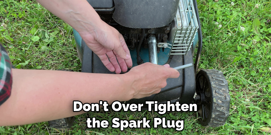 Don't Over Tighten the Spark Plug