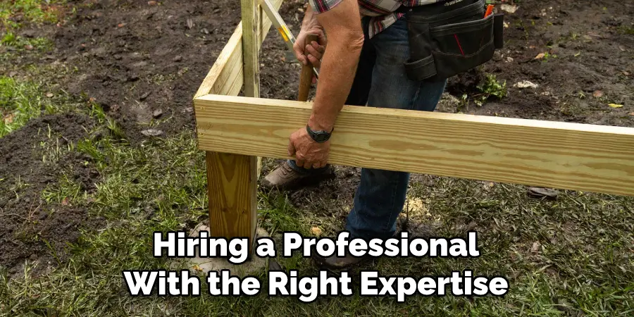 Hiring a Professional With the Right Expertise