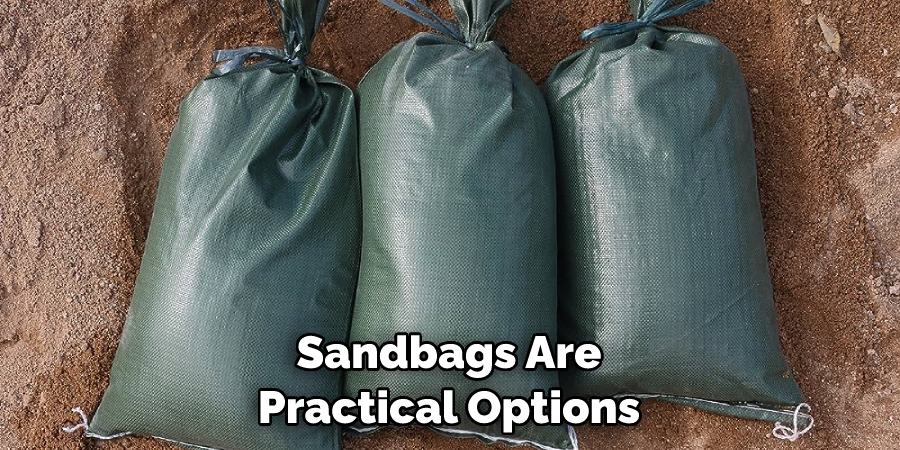 Sandbags Are Practical Options