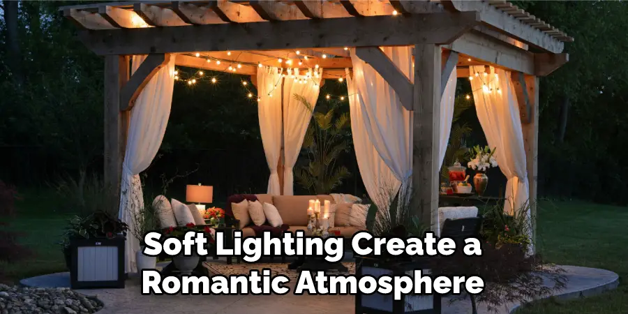Soft Lighting Create a Romantic Atmosphere