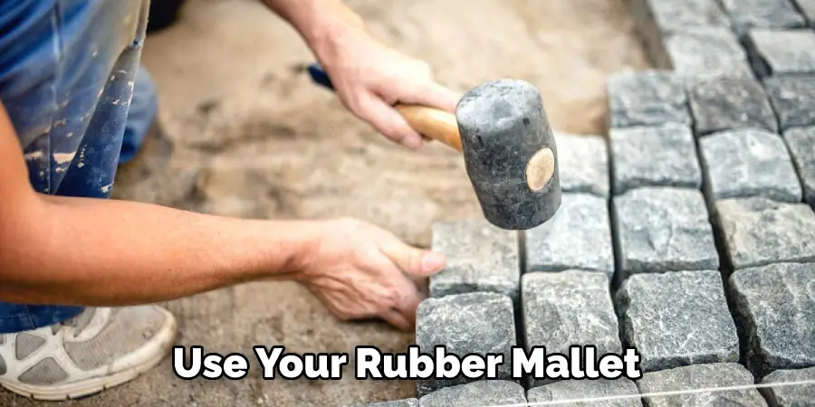 Use Your Rubber Mallet