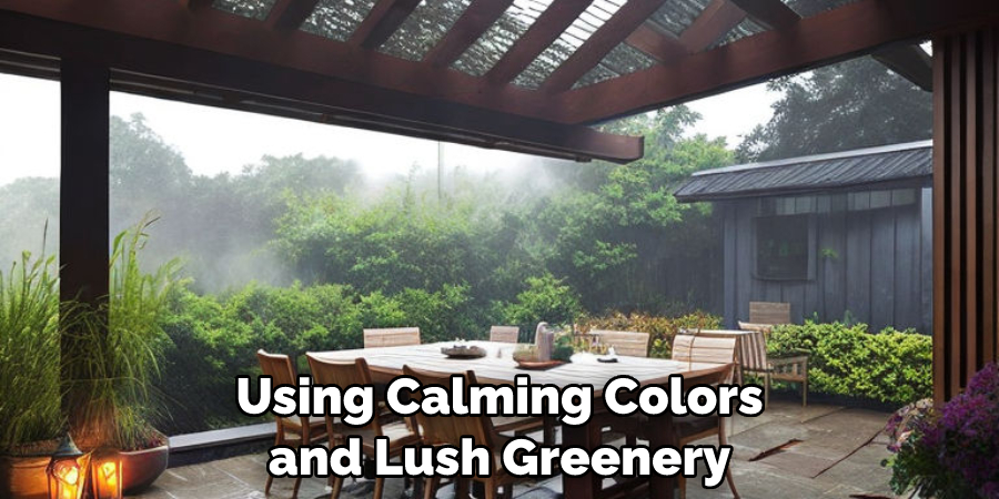 Using Calming Colors and Lush Greenery