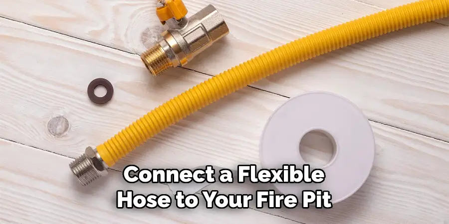 Connect a Flexible Hose to Your Fire Pit